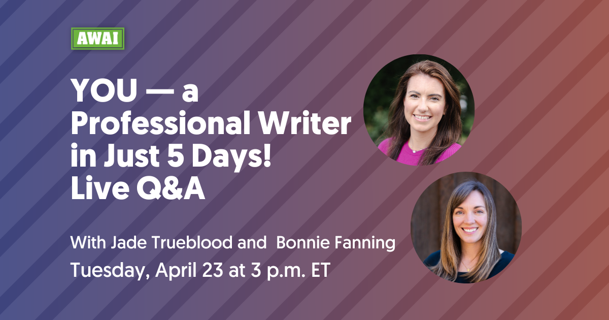 YOU - a Professional Writer in Just 5 Days! Live Q&A