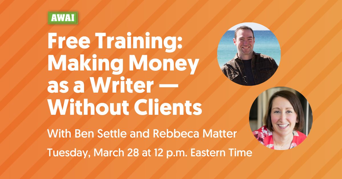 Free Training: Making Money as a Writer – Without Clients
