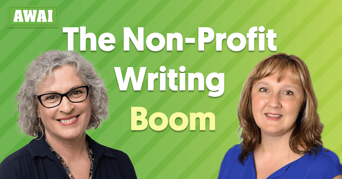 Inside AWAI The Non-Profit Writing Boom featuring Pam Foster and Lisa Christoffel