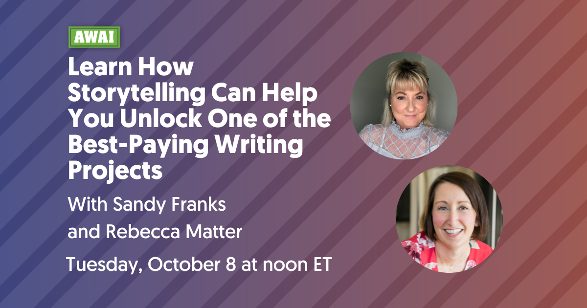 Free Facebook Live and Q&A: Craft Stories, Create Sales! How Storytelling Can Help You Unlock One of the Best-Paying Writing Projects