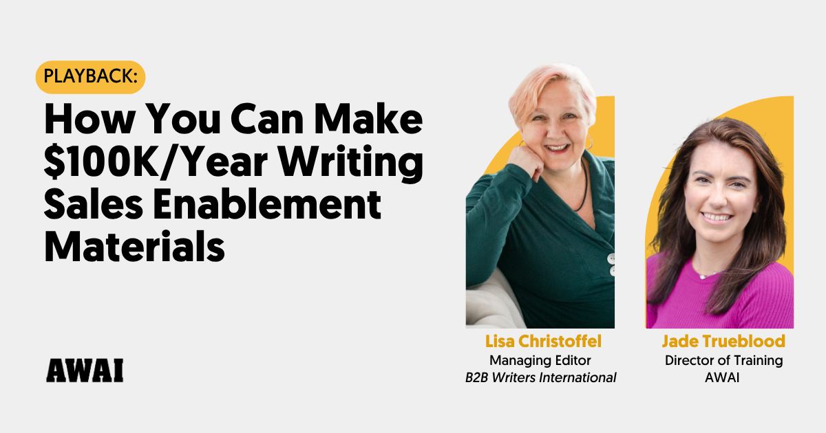 Free playback titled &ldquo;How You Can Make $100K/Year Writing Sales Enablement Materials,&rdquo; featuring Lisa Christoffel and Jade Trueblood