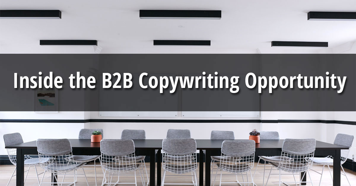 Inside the B2B Copywriting Opportunity