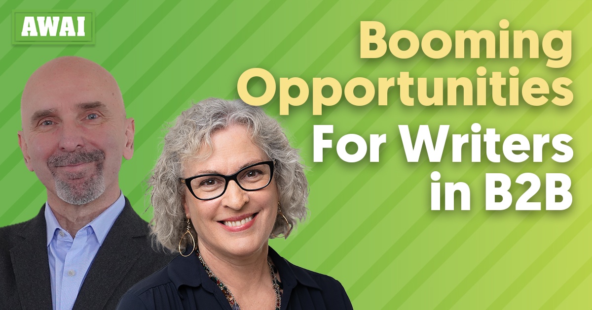 AWAI webinar Booming Opportunities for Writers in B2B presented by Pam Foster and Steve Slaunwhite