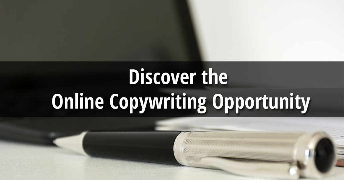 Discover the Online Copywriting Opportunity
