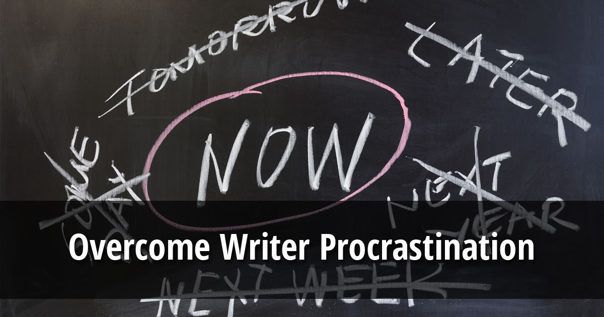 Text overlay of the words Overcome Writer Procrastination on an image of the word now circled on a chalkboard