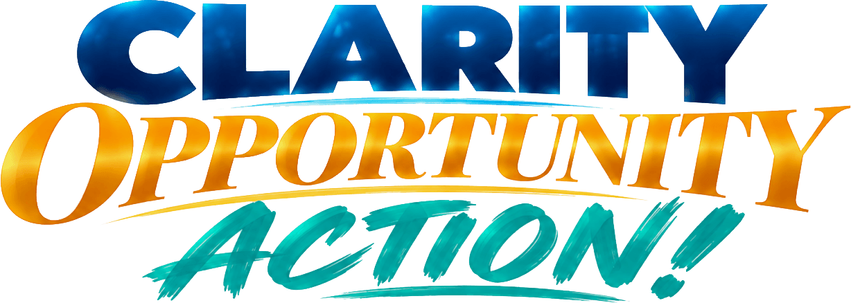 CLARITY OPPORTUNITY ACTION!