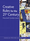Creative Rules for the 21st Century