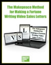 The Makepeace Method for Writing Video Sales Letters